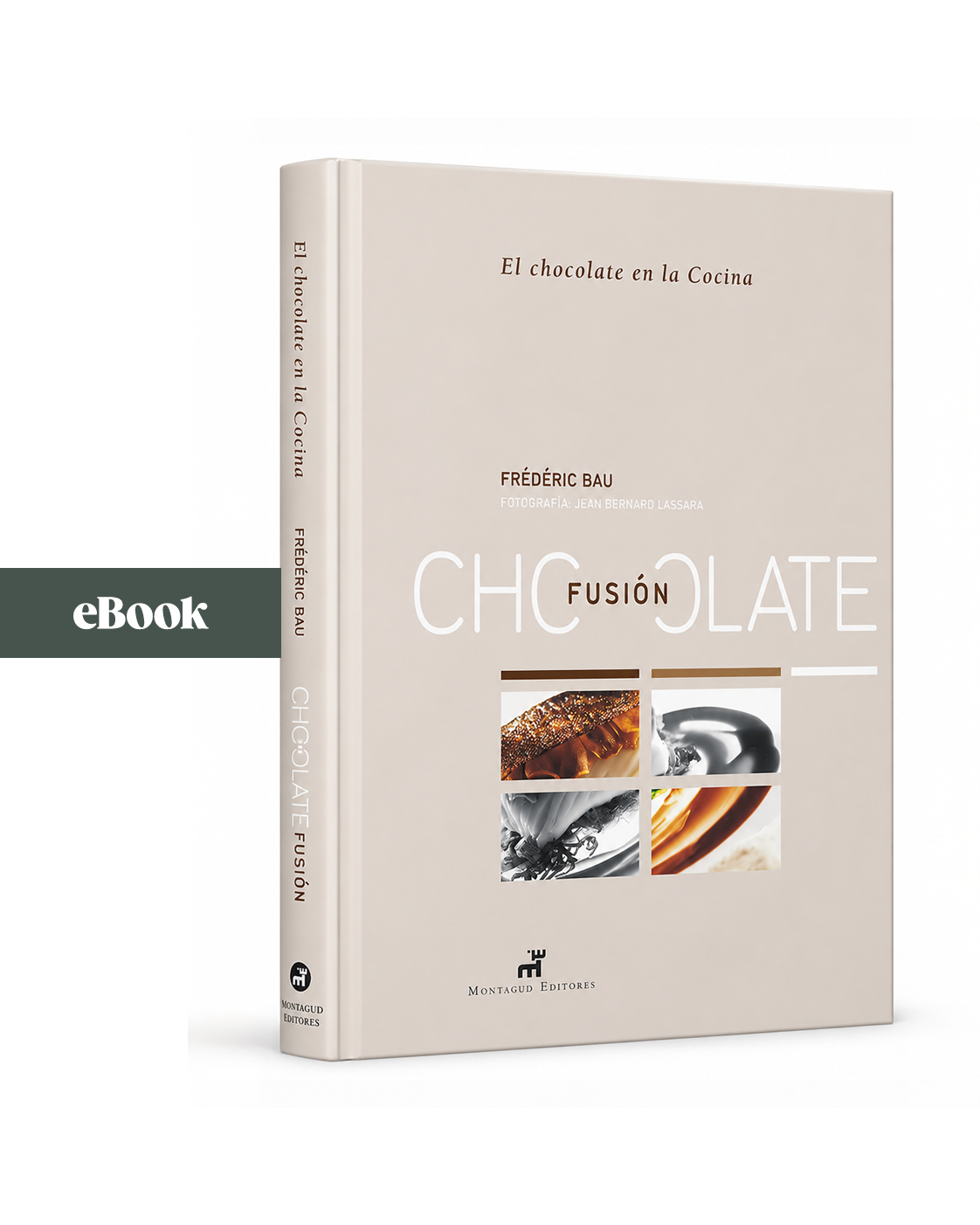 Chocolate Fusion (eBook) (INGLÉS), Frédéric Bau