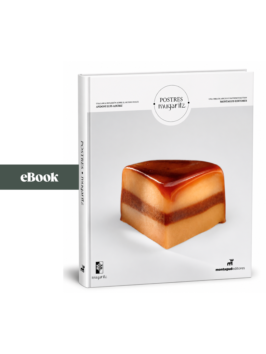 Postres Mugaritz (eBook), Andoni Luis Aduriz